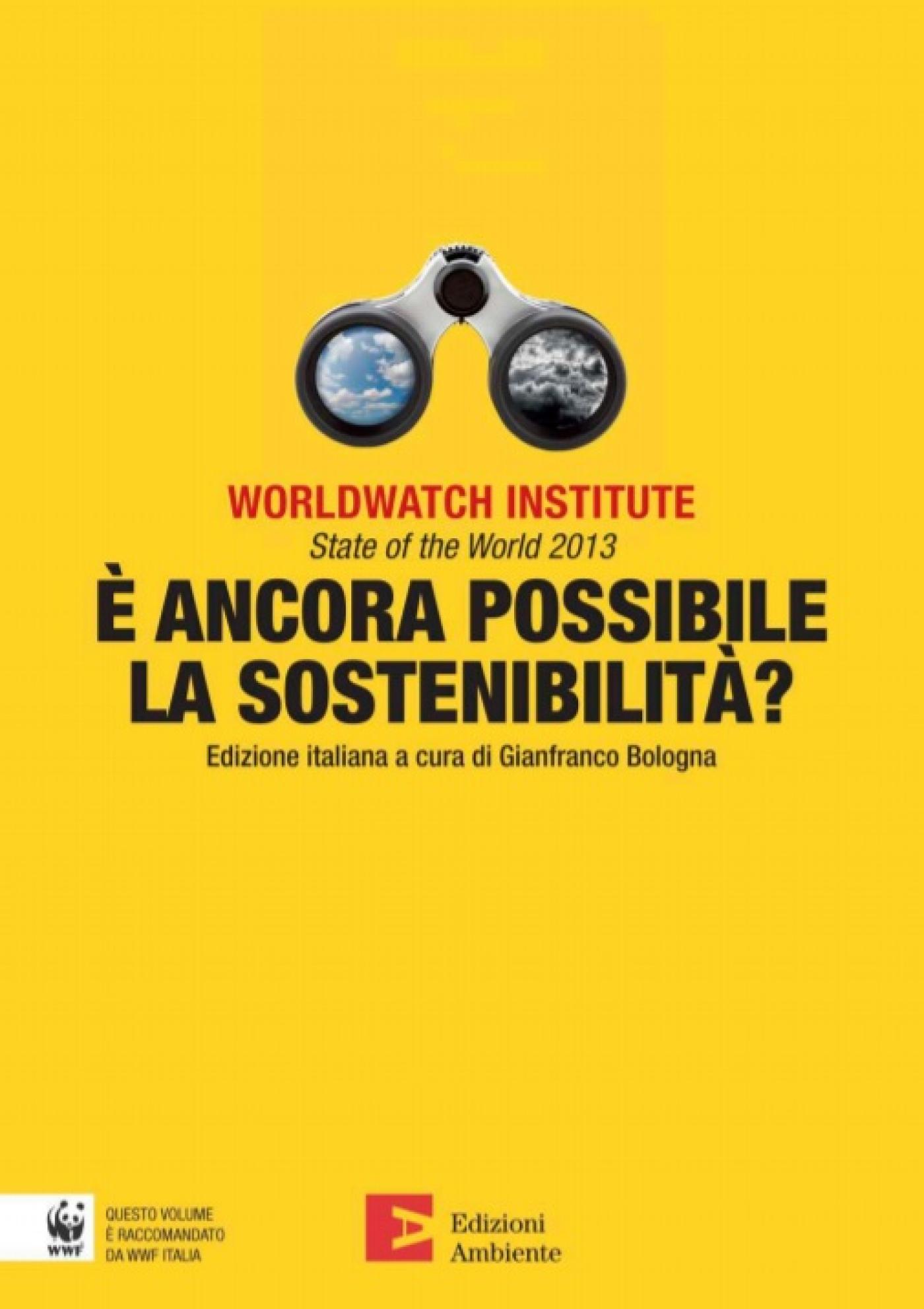 State Of The World 2013 - E' Ancora Possibile La Sostenibilità? | WWF ...